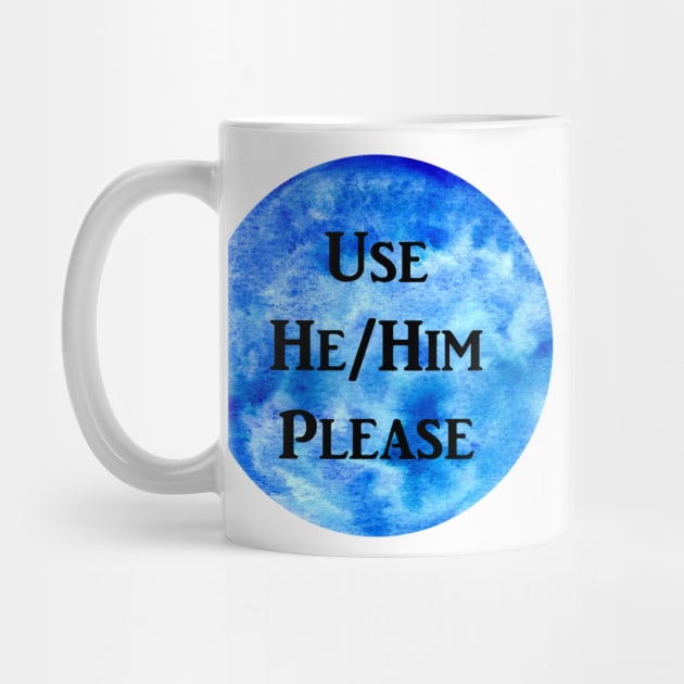 He/Him Please (blue) by jazmynmoon